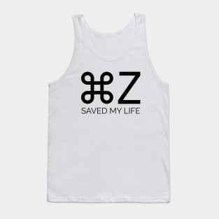 Cmd + Z Saved My Life Tank Top